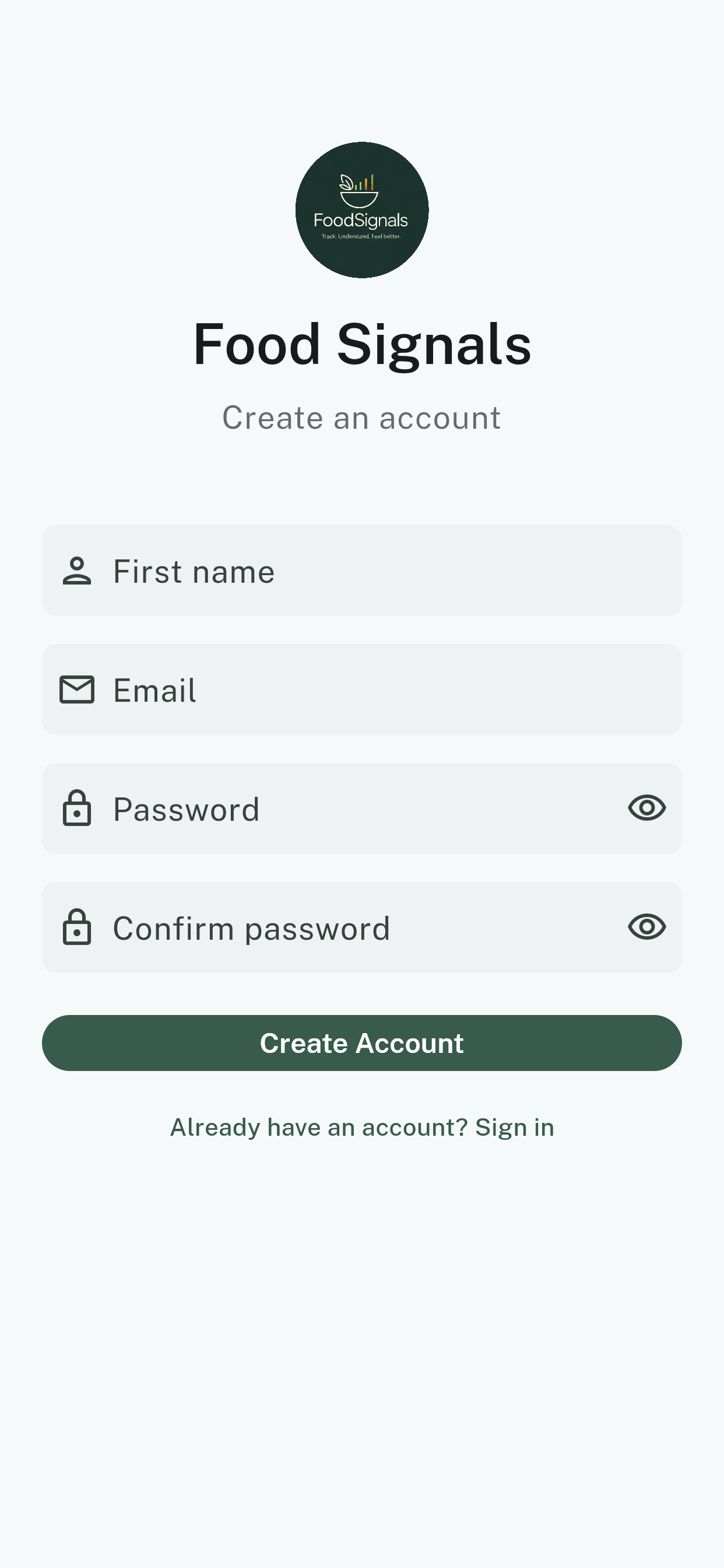 The create-account screen, with fields for first name, email, password and confirm password