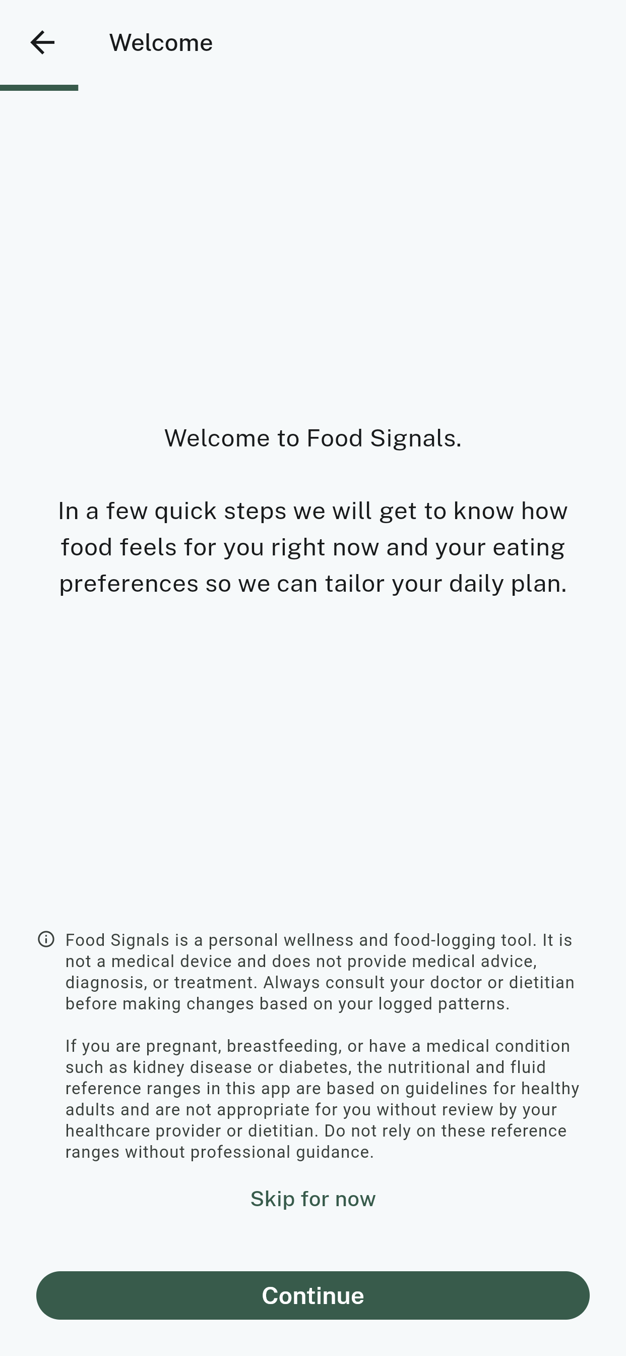 The Welcome screen, explaining that the next few steps tailor the app to you